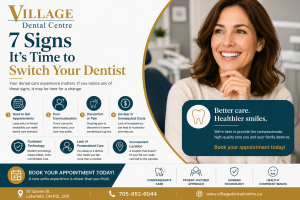 7 signs its time to switch your dentist